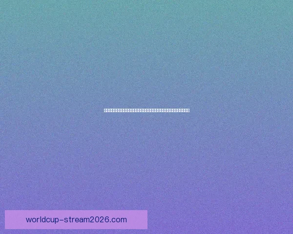 世界杯竞猜胜负玩法深度解析从基础规则到投注技巧全面指南助你轻松参与竞猜